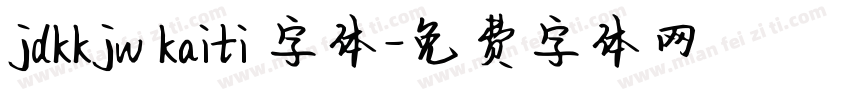 jdkkjw kaiti 字体字体转换